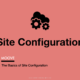 Site Configuration